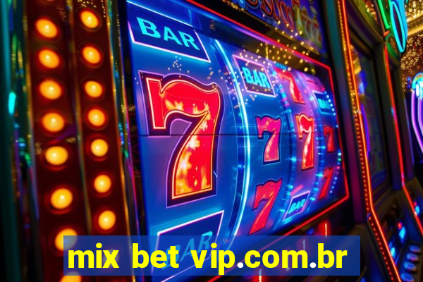 mix bet vip.com.br